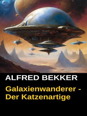 cover image of Galaxienwanderer--Der Katzenartige